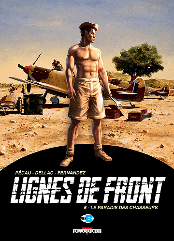 Lignes de front (Pécau) - Tome 06