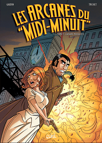 Les arcanes du "Midi-Minuit" - Tome 09