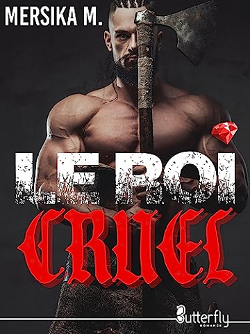 Le roi cruel - M. Mersika (2023)