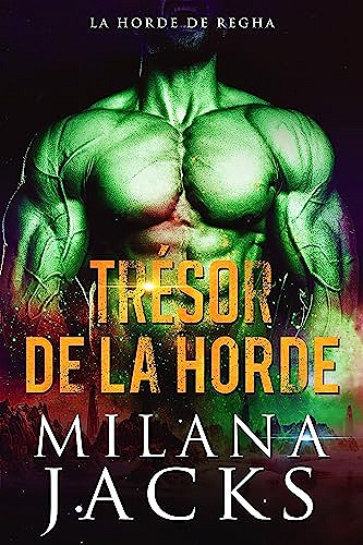 Trésor de la Horde (La Horde de Regha t. 4) - Milana Jacks (2023)