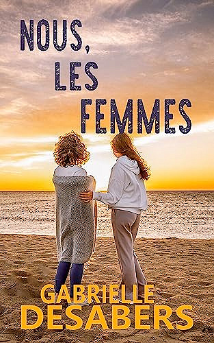 Nous, les femmes - Gabrielle Desabers (2023)