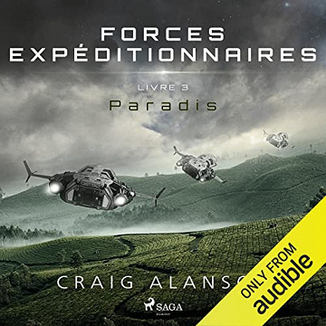 Paradis: Forces Expéditionnaires, Livre 3 - Craig Alanson (2023)
