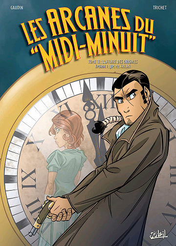 Les arcanes du "Midi-Minuit" - Tome 11