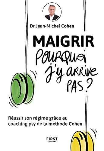 Maigrir pourquoi je n'y arrive pas? -  Jean-Michel Cohen (2023)