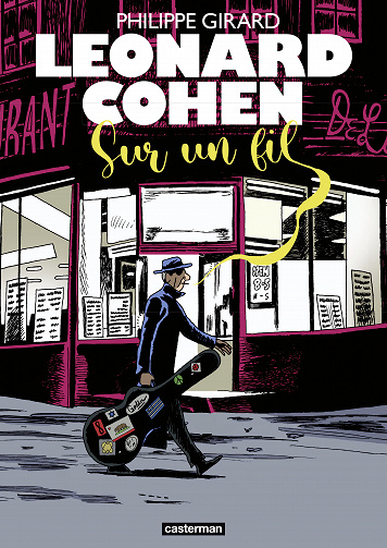 Leonard Cohen - Sur Un Fil (Philippe Girard)