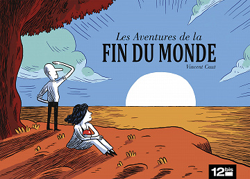 Les Aventures de la Fin du Monde (Vincent Caut)