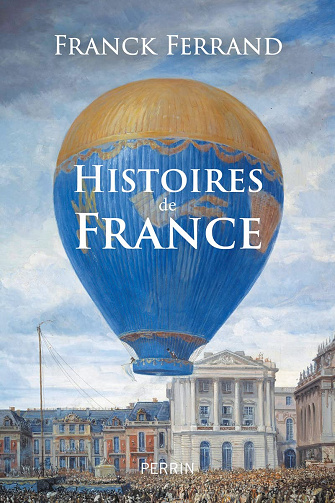 Histoires de France - Franck Ferrand (2023)