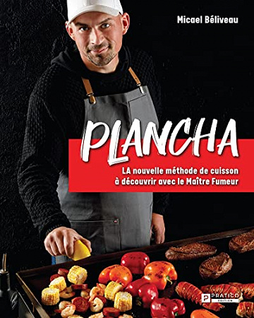 Plancha: LA nouvelle méthode de cuisson à découvrir avec le Maître Fumeur - Micael Béliveau (2023)