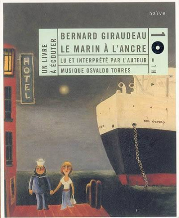 Bernard Giraudeau - Le Marin à l'ancre - 2004