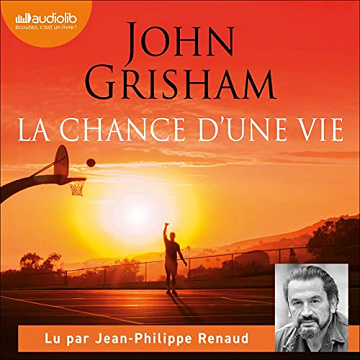 La Chance d'une vie - John Grisham (2023)
