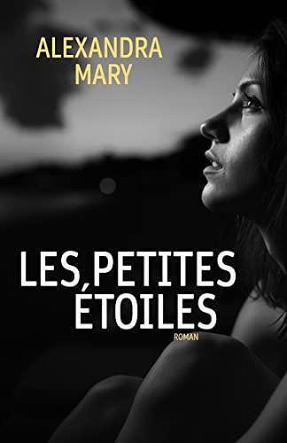 Les petites étoiles - Alexandra Mary (2022)
