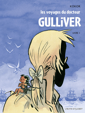 Les voyages du Docteur Gulliver - Tome 01