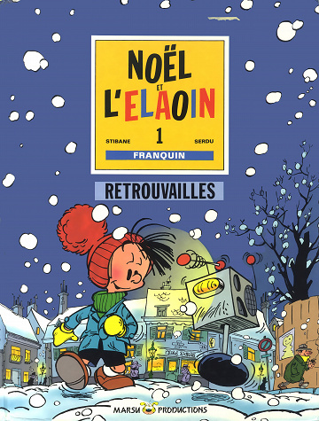 Noël et l'Elaoin - Retrouvailles (Franquin-Serdu-Stibane)