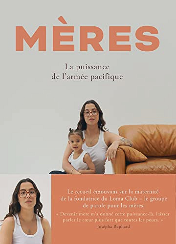 Mères : La puissance de l'armée pacifique -  Josepha Raphard (2023)
