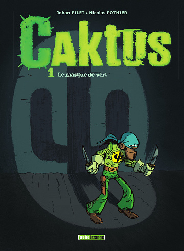 Caktus - Tome 01 - Le masque de vert