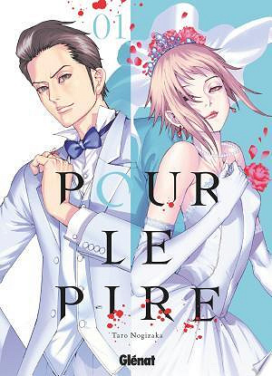 Pour le pire T01 à 07 (Nogizaka) (2021)