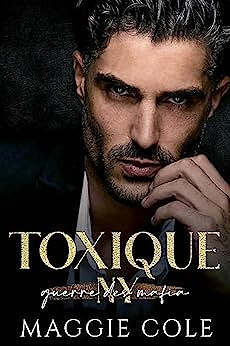 Guerre des mafias de New York T1 : Toxique - Maggie Cole (2023)