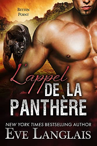 L’appel de la Panthère (Bitten Point t. 2) - Eve Langlais (2023)