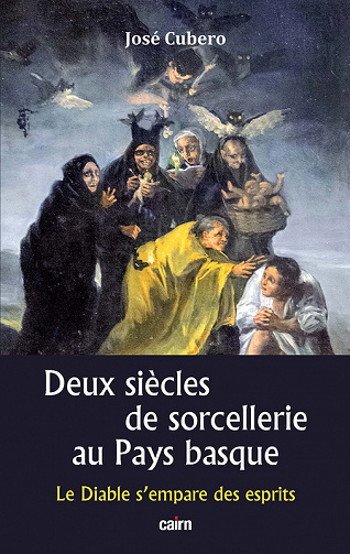 Deux siècles de sorcellerie au Pays basque -  José Cubero (2023)