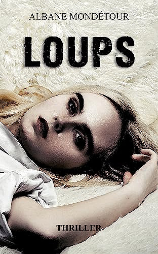 Loups - Albane Mondétour (2023)