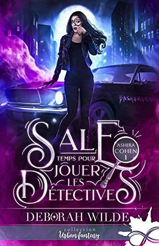 Sale temps pour jouer les détectives: Ashira Cohen, T1 - Deborah Wilde (2023)