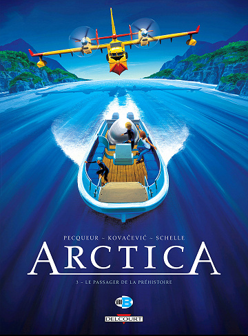 Arctica - Tome 03 - Le Passager de la Préhistoire