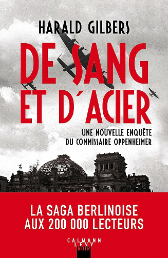 Richard Oppenheimer T6 : De sang et d'acier -  Harald Gilbers (2023)