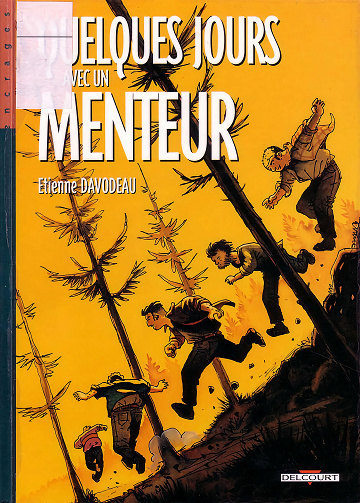 Quelques Jours Avec Un Menteur (Étienne Davodeau)