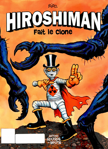 Hiroshiman - HS - Fait le clone