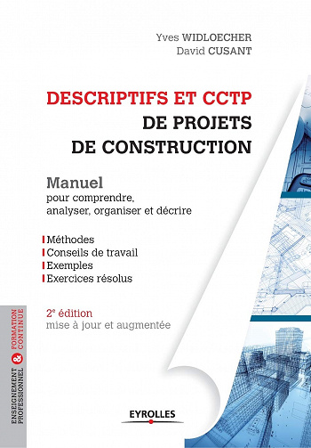 Descriptifs et CCTP des projets de construction - Widloecher, Cusant -  Yves Widloecher (2018)