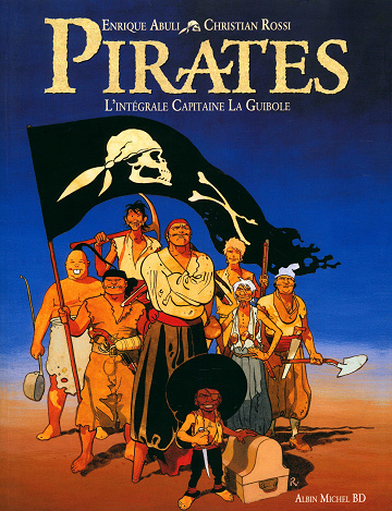Capitaine La Guibole - Intégrale - Pirates