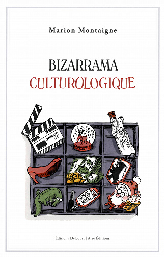 Bizarrama culturologique (Marion.Montaigne)