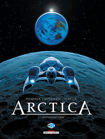 Arctica - Tome 05 - Destination terre