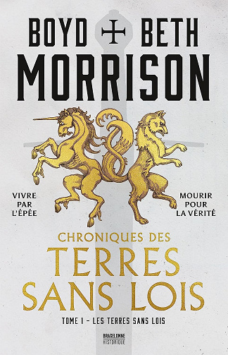 Chroniques des terres sans lois, T1 : Les Terres sans lois - Boyd Morrison et Beth Morrison (2023)