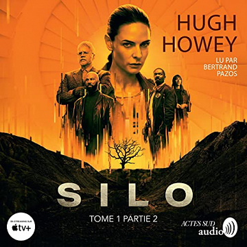 Silo 1 Partie 2 - Hugh Howey (2023)