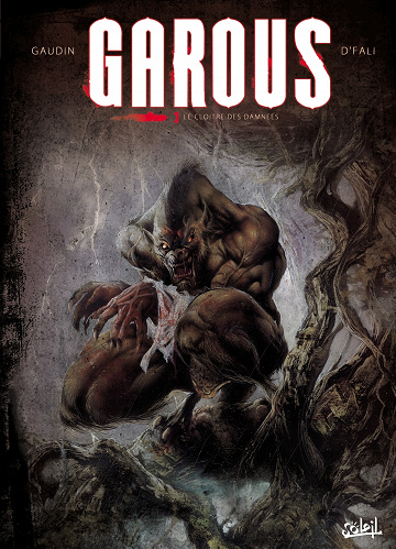 Garous - Tome 03 - Le cloître des damnées