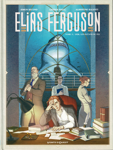 Elias Ferguson - Tome 02 - 1938, les océans de feu (2023)