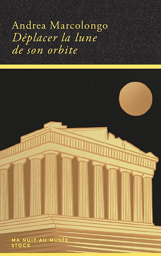 Déplacer la lune de son orbite - Andrea Marcolongo (2023)