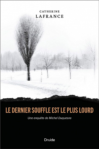 Le dernier souffle est le plus lourd -  Catherine Lafrance (2023)