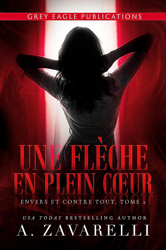 Envers et contre tout T 01 et 02 - A. Zavarelli (2023)