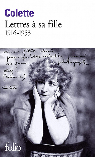 Lettres à sa fille: (1916-1953) - Colette (Rentrée Littérature 2023)