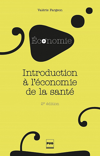 Introduction à l'économie de la santé: 2e édition -  Valérie Fargeon (2014)