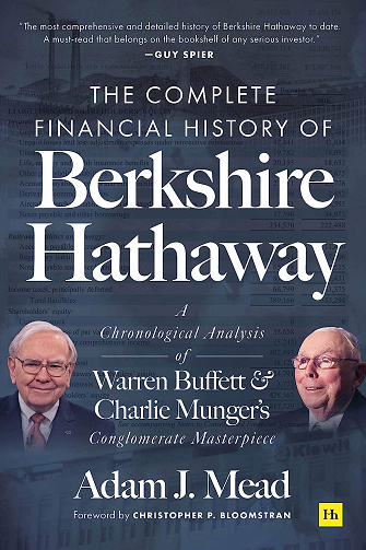 L'histoire financière complète de Berkshire Hathaway - Adam J. Mead (2021)