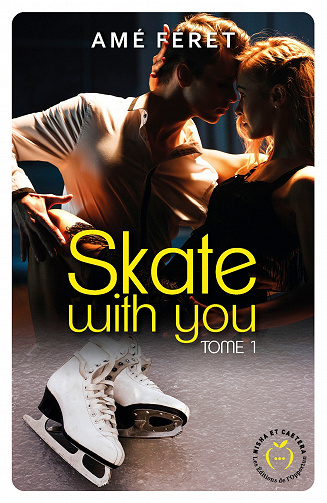 Amé Féret - Skate with you tome 1 (2023)