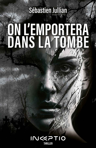 Sébastien Jullian - On l'emportera dans la tombe (2023)