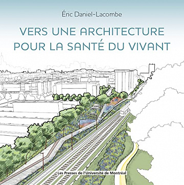 Vers une architecture pour la santé du vivan -  Éric Daniel-Lacombe