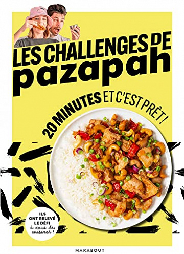 Les challenges de pazapah - 20 minutes et c'est prêt - Pazapah (2022)