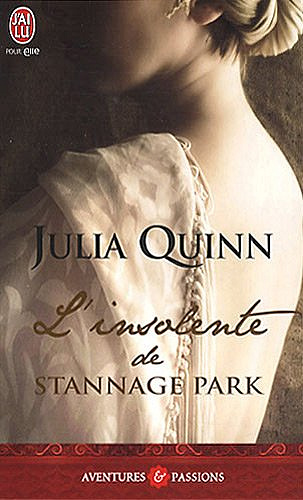 L'insolente de Stannage Park - Julia Quinn (2011)