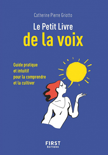 Le Petit Livre de la voix - Catherine Pierre