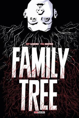 Family Tree - Jeff Lemire, Phil Hester - Panini Comics